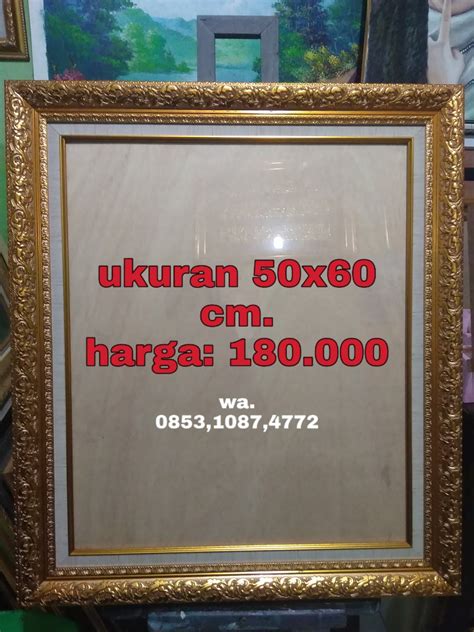 Pembelian pigura batangan minimal 1 box, isi bisa campur. GROSIR BINGKAI/PIGURA FOTO DI BEKASI.tlp 085310874772 ...