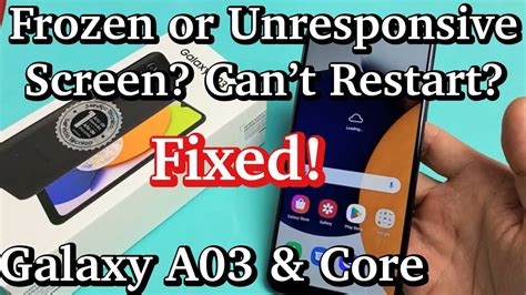 Galaxy A Core How To Fix Frozen Or Unresponsive Screen Can T