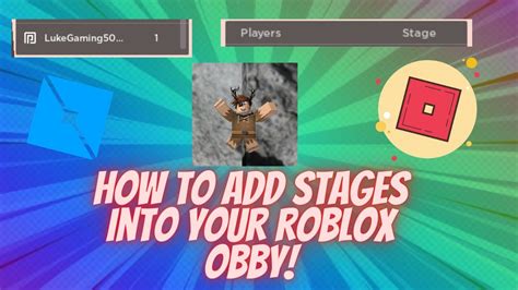 How To Add Stages Into Your Roblox Obby Working D Youtube