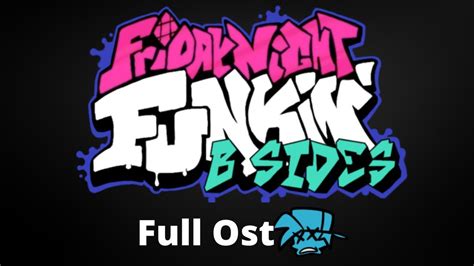 Friday Night Funkin B Sides Full Ost Game Videos