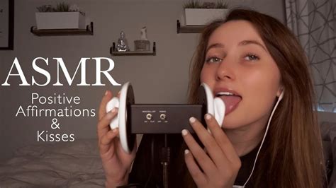 Asmr Ear To Ear Kisses And Positive Affirmations Youtube