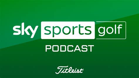 Sky Sports Golf Podcast Emily Pedersen Christiaan Bezuidenhout And