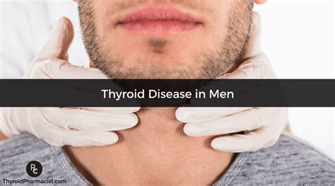 thyroid disease in men 7 things you need to know