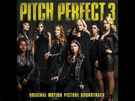 The bellas nervously jump into their first performance at the uso show in spain with a rendition of. Pitch Perfect 3 - Original Motion Picture Soundtrack - YouTube