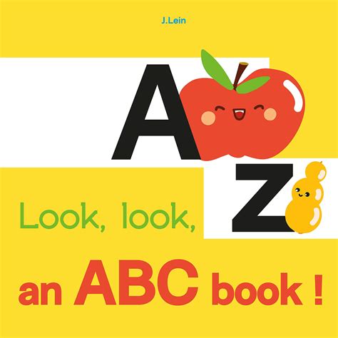 Look Look An Abc Book A Fruity Abc Board Book For Happy Toddlers