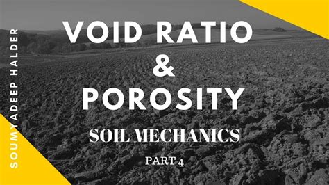 What Is Void Ratio And Porosity Significance Soil Mechaninics Part