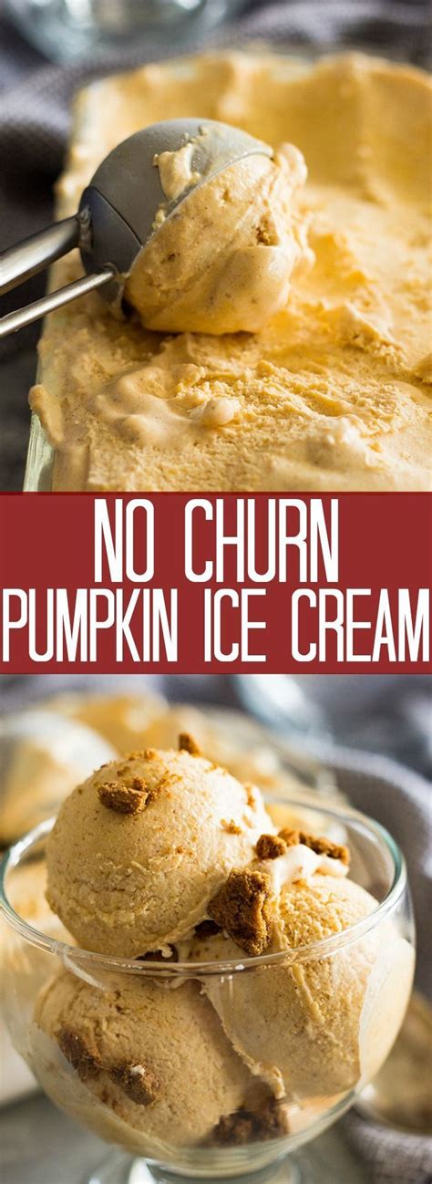 This Easy No Churn Pumpkin Ice Cream Tastes Just Like Pumpkin Pie It S Simple To Make Uses N