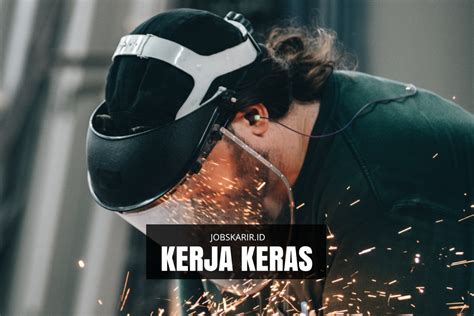 Ada rahasia jitu kerja keras dan usaha kita menghasilkan buah yang lebih banyak, yaitu kerja cerdas atau work smart atau smart work. Tips Kerja Keras dan Cerdas yang Efektif saat Bekerja