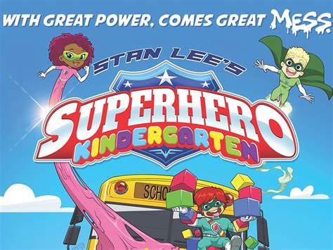Stan Lees Animated Series ‘superhero Kindergarten Lands Director John