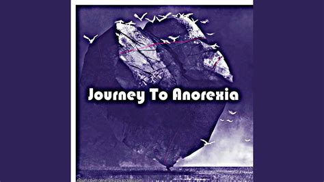Journey To Anorexia Youtube