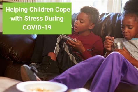 Helping Children Cope With Stress During Covid 19 Onn Resource Centre