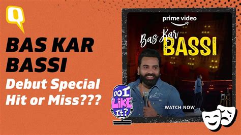 Bas Kar Bassi Review I Was Disappointed At First But Then Do I