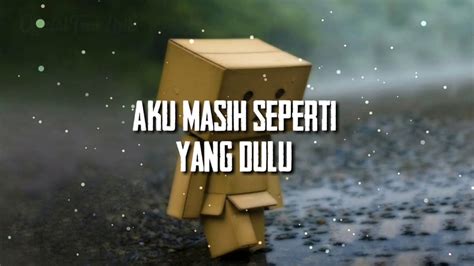 We did not find results for: Aku Masih Seperti Yang Dulu - lirik - YouTube