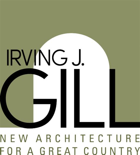 Irving J Gill New Architecture For A Great Country San Diego