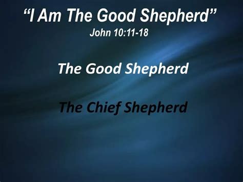 Ppt I Am The Good Shepherd John 1011 18 Powerpoint Presentation
