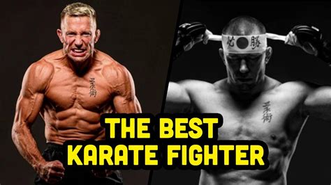 George St Pierre The Greatest Karate Kyokushin Fighter Youtube