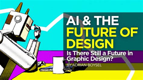 Ai And The Future Of Design Is There Still A Future In Graphic Design