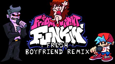 Fresh Boyfriend Remix Friday Night Funkin Mods