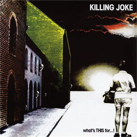 Killing Joke Whats This For Reviews