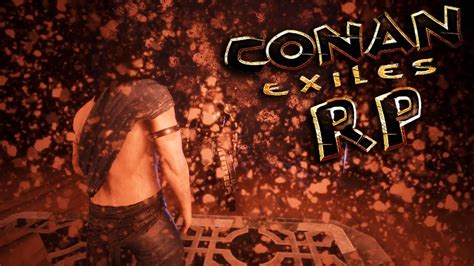 The admin panel is a technical game mechanic in conan exiles.it provides access to many of the game's items, creatures, thralls and enemies. SAISON 4 TRAILER - CONAN EXILES RP - YouTube