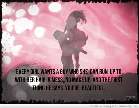 what every girl wants quotes quotesgram