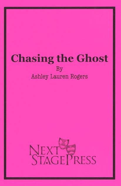 Chasing The Ghost Next Stage Press