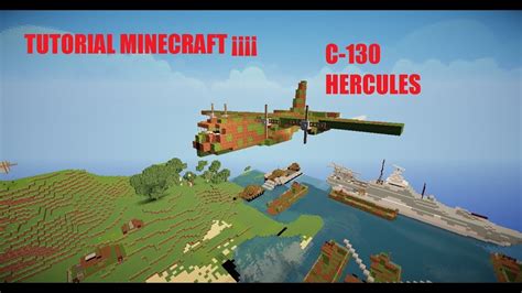 Tutorial Minecraft Avion C 130 Hercules Youtube