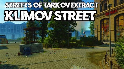 Klimov Street Streets Of Tarkov Extract Guide Escape From Tarkov Youtube