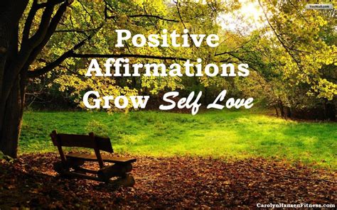 Positive Affirmations Grow Self Love Carolyn Hansen Fitness