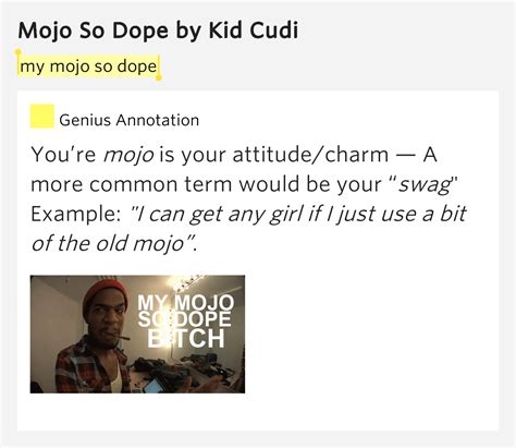 My Mojo So Dope Mojo So Dope By Kid Cudi