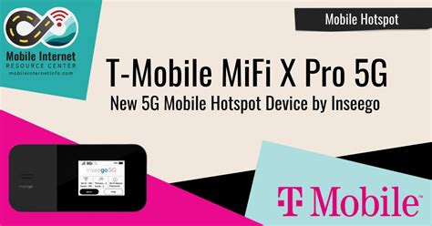 T Mobile Launches The Mifi X Pro G Their Latest G Mobile Hotspot