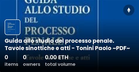 Guida Allo Studio Del Processo Penale Tavole Sinottiche E Atti