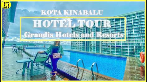 Grandis Hotels And Resorts Tour Kota Kinabalu Malaysia Youtube