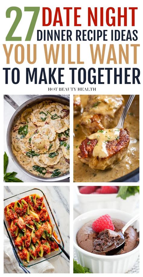 27 Easy Date Night Recipes To Make Together