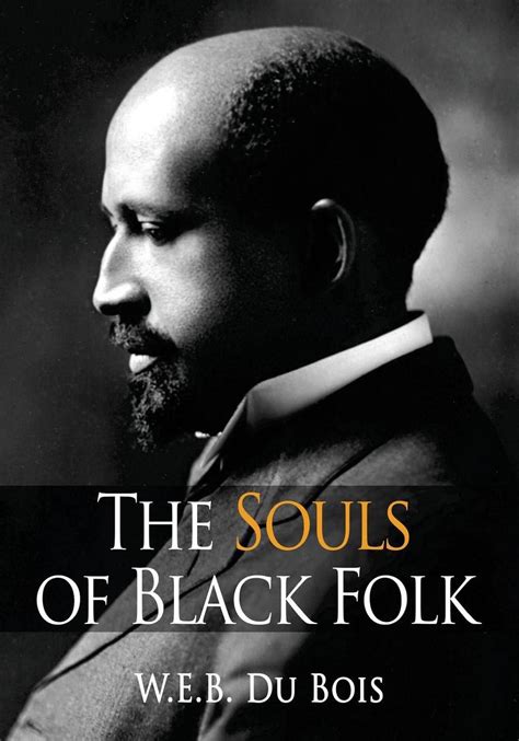 The Souls Of Black Folk By Web Du Bois English Paperback Book Free