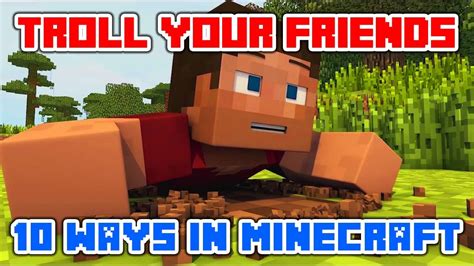 Minecraft Videos Minecraft Trolling 10 Ways To Your Friends In
