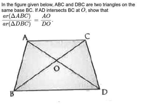 in figure abc and dbc are two triangles on the same base bc prove