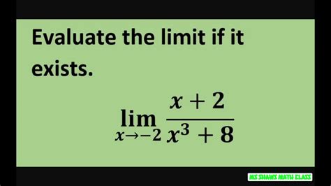 evaluate the limit as x approaches 2 of x 2 x 3 8 youtube