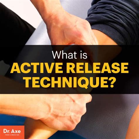 Top 5 Active Release Technique Benefits And Uses Dr Axe