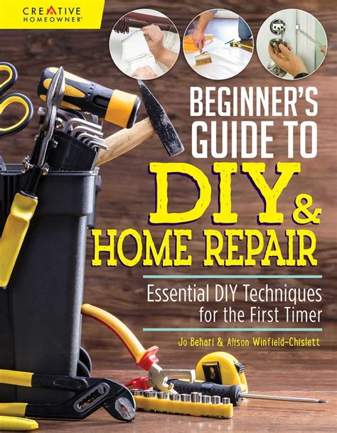 Beginners Guide To Diy And Home Repair Book By Alison Winfield