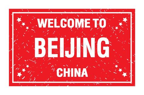 Welcome To Beijing China Words Written On Red Rectangle Stamp Stock