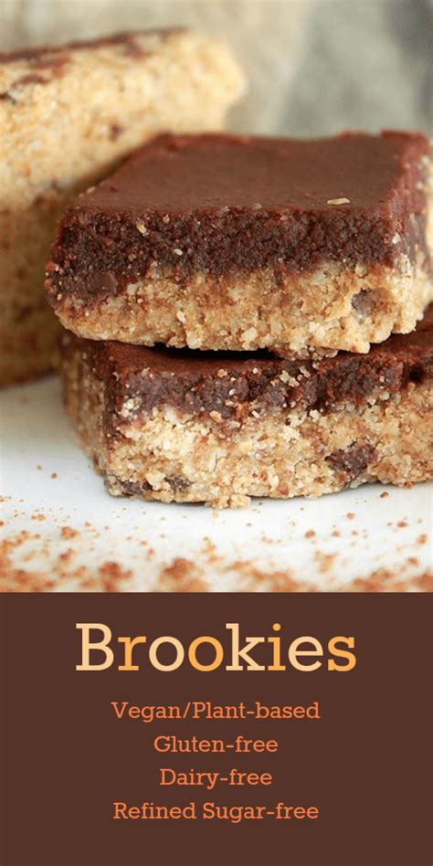 Of course, not only do most desserts have things such as milk (that i don't do well with), but they almost always contain that s word that seems to ruin. Brookies (Gluten-Free, Vegan, Dairy-Free, Refined Sugar ...