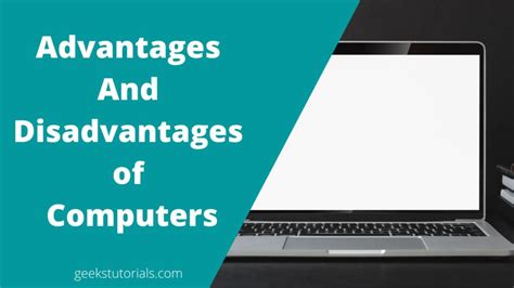 Advantages And Disadvantages Of Computers Geekstutorials