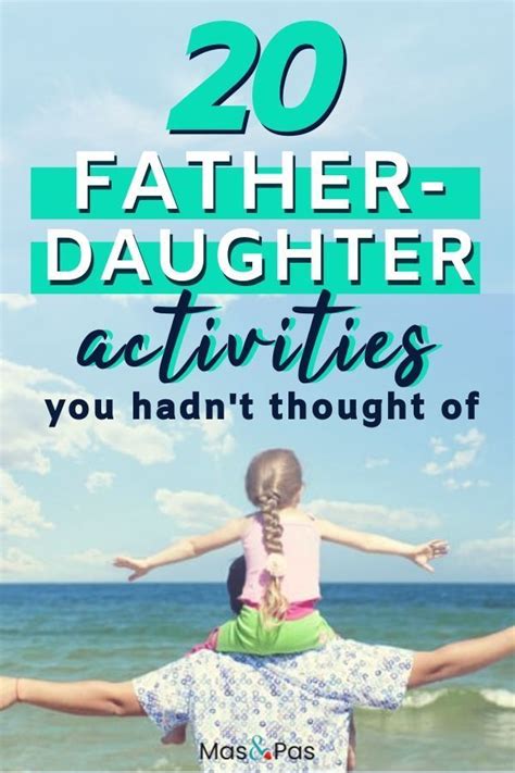 20 Father Daughter Activities You Hadnt Thought Of Father Daughter