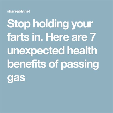 Stop Holding Your Farts In Here Are 7 Unexpected Health Benefits Of Passing Gas Passing Gas