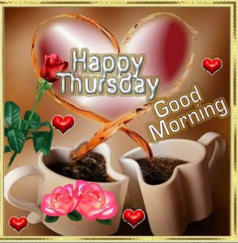 Happy Thursday Good Morning Pictures Photos And Images For Facebook
