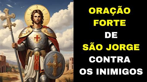 Oração De São Jorge Contra Os Inimigos