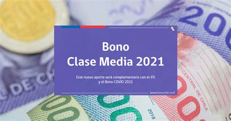 ¿cuáles Son Los Requisitos Para Postular Al Bono Clase Media 2021