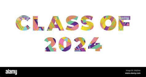 The Words Class Of 2024 Concept Written In Colorful Retro Shapes And