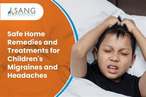 Safe Home Remedies And Treatments For Childrens Migraines And Headaches